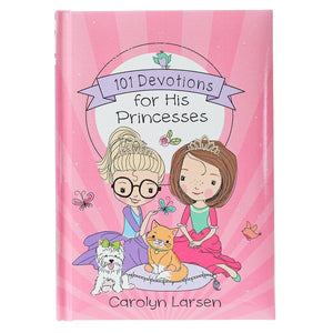 Holly & Hope - 101 Devotions For His Princesses