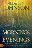 Mornings And Evenings In His Presence-Hardcover