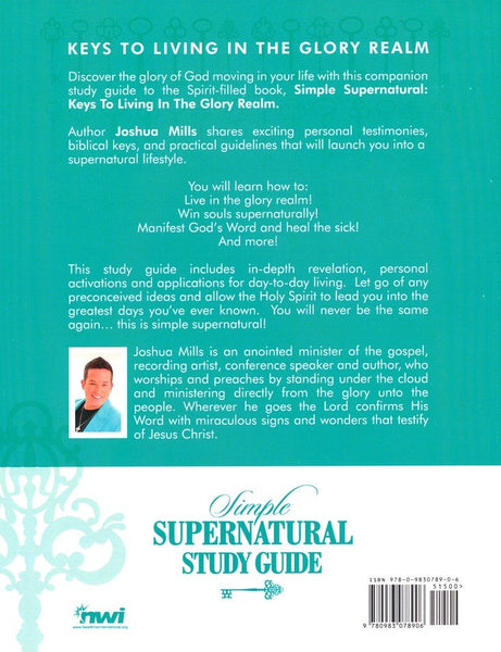 Simple Supernatural Study Guide: Keys to Living in the Glory Realm