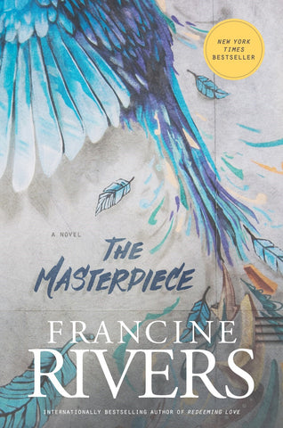 The Masterpiece: A Novel (A Redemptive, Character-Driven, Contemporary Christian Fiction Romance Novel)