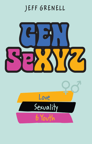 Gen SeXYZ: Love, S3xuality & Youth