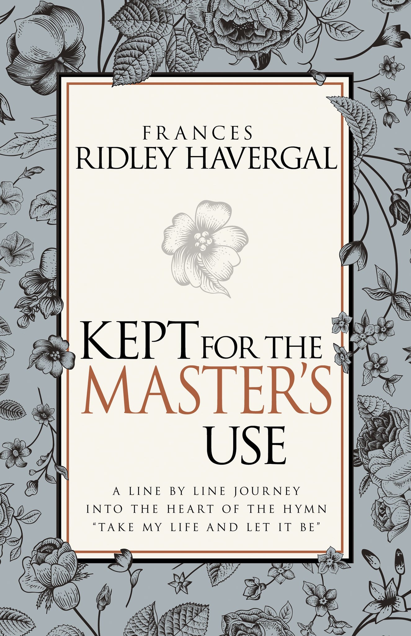 Kept for the Master's Use by Frances Ridley Havergal