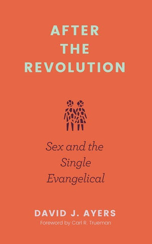 After the Revolution: Se# and the Single Evangelical