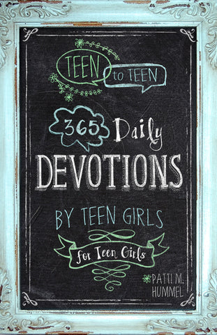 Teen to Teen: 365 Daily Devotions by Teen Girls for Teen Girls (Hardcover Edition)