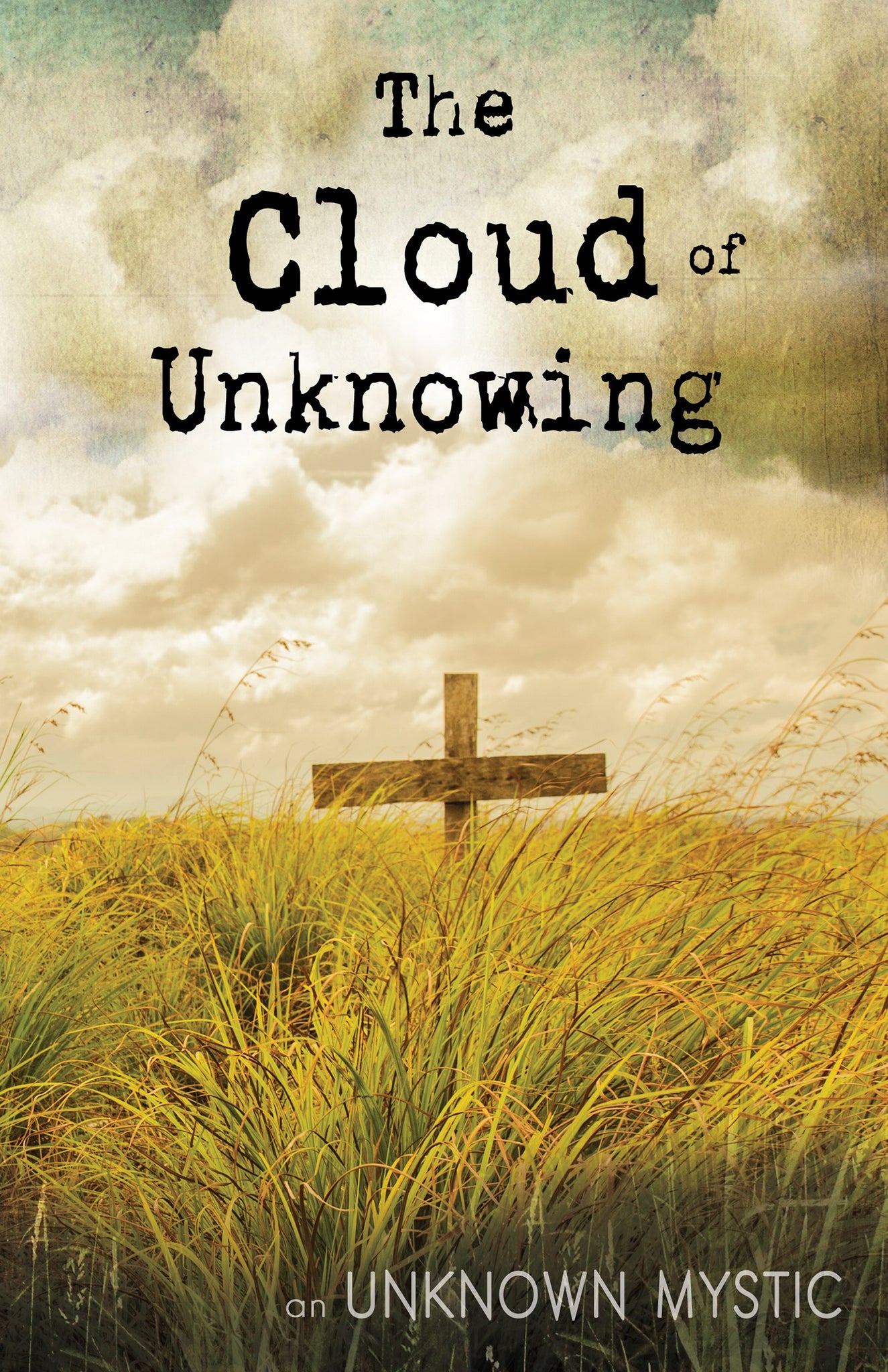 Cloud Of Unknowing by Unknown Mystic