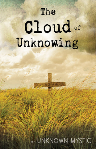 Cloud Of Unknowing by Unknown Mystic