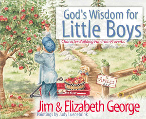 God's Wisdom for Little Boys: Character-Building Fun from Proverbs