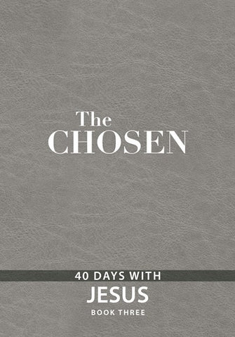 The Chosen Book Three: 40 Days With Jesus