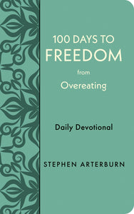 100 Days To Freedom From Overeating