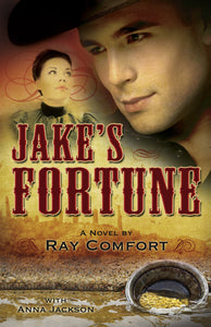 Jake's Fortune by Comfort Ray