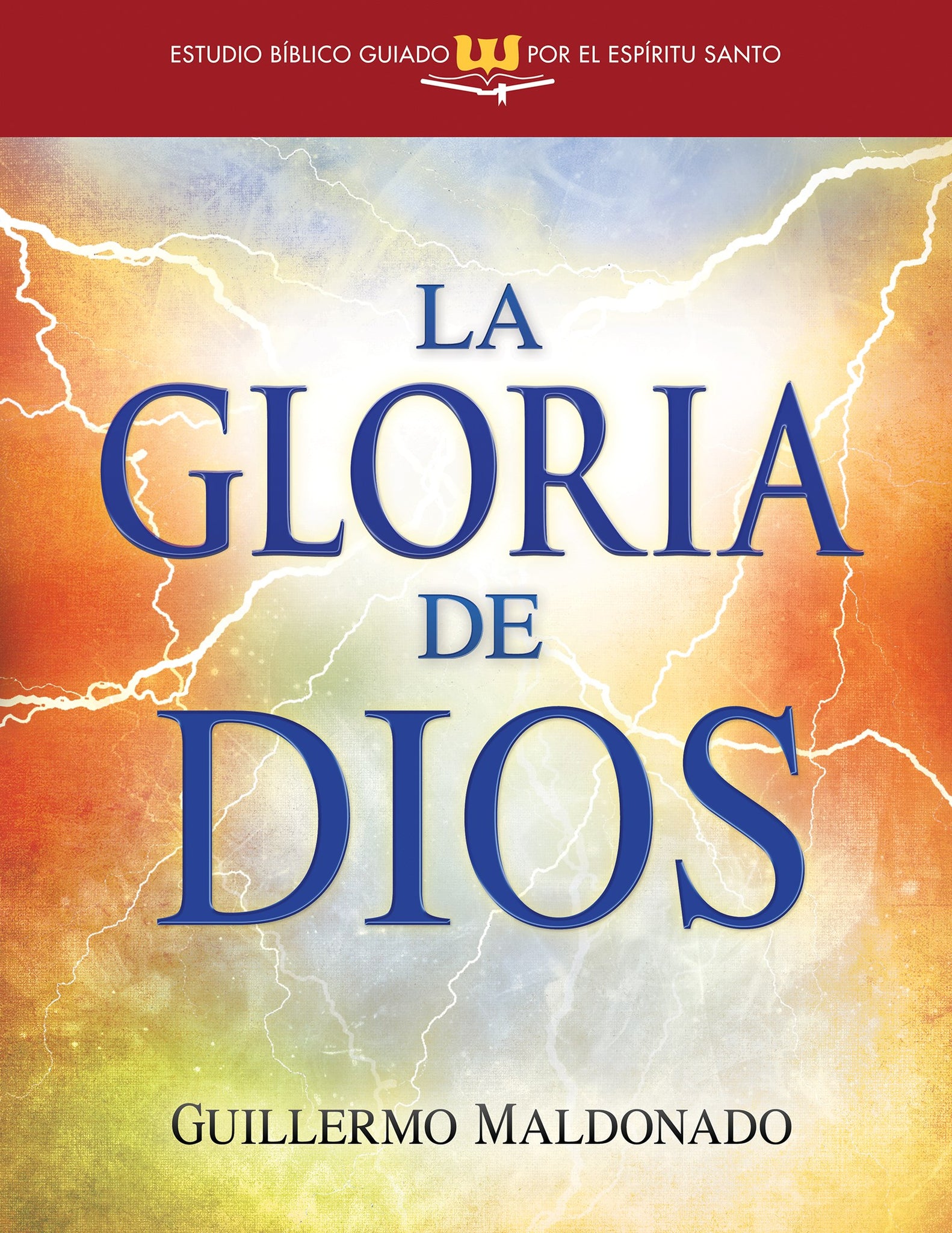 (Spanish Edition) La Gloria de Dios (Spirit-Led Bible Study): Experiencing and Manifesting God's Presence