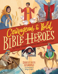 Courageous And Bold Bible Heroes