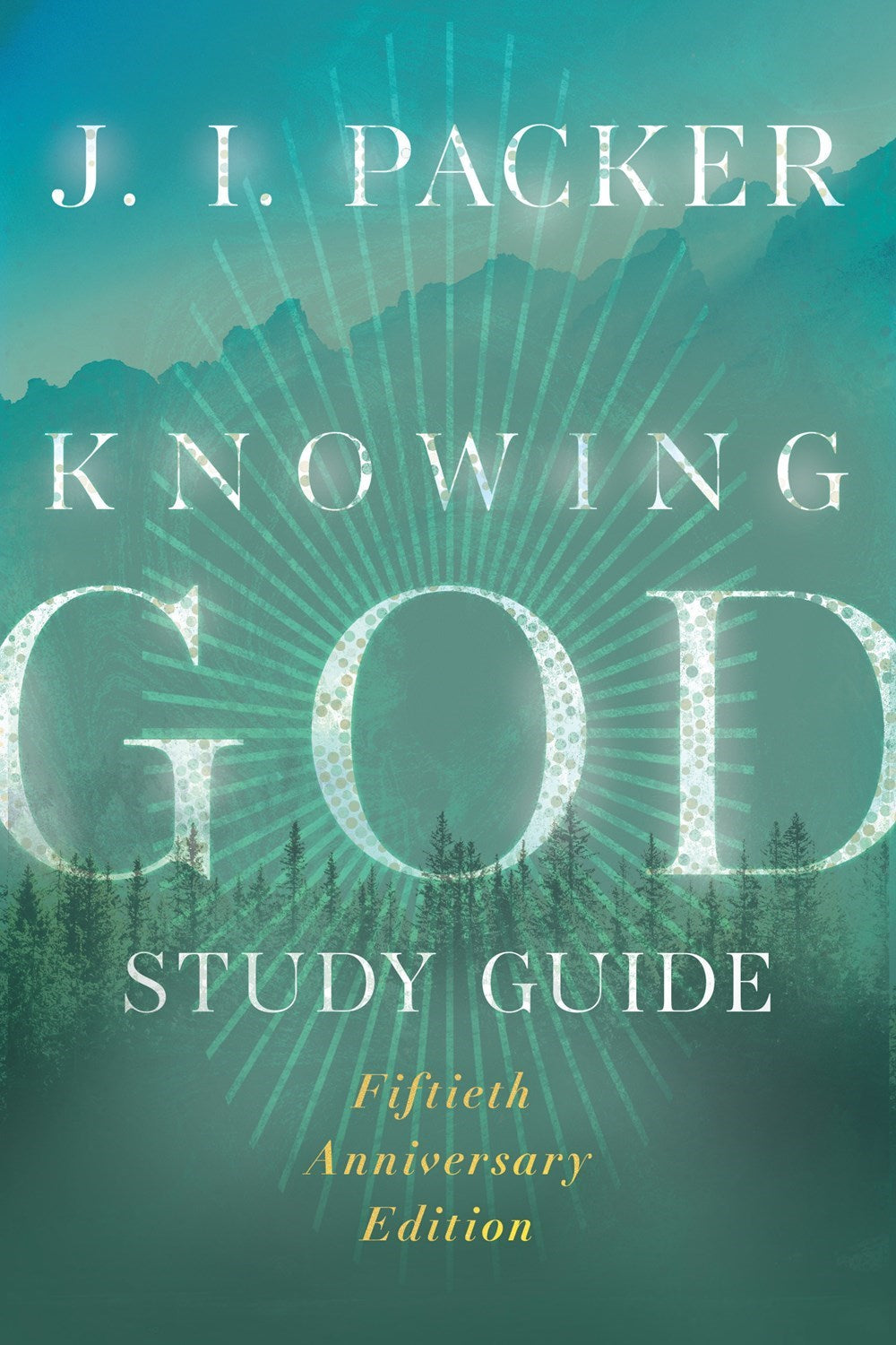 Knowing God Study Guide (Special 50th Anniversary Edition)