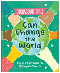 Courageous Girls Can Change The World