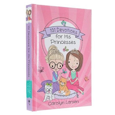 Holly & Hope - 101 Devotions For His Princesses