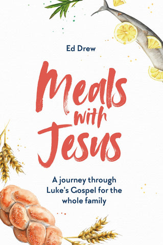 Meals With Jesus by Drew Ed