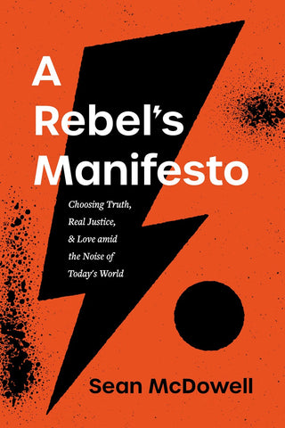 A Rebel's Manifesto by McDowell Sean