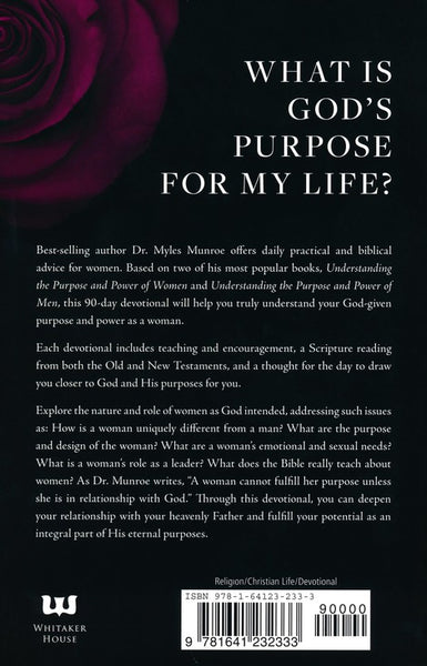 Woman of Purpose and Power: A 90-Day Devotional for Understanding Your God-Given Purpose by Dr. Myles Munroe