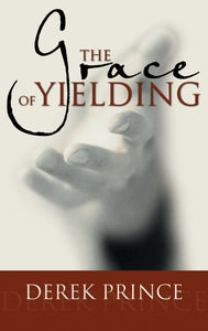 Grace Of Yielding by Prince Derek