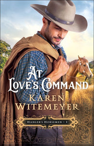 At Love's Command (Hanger's Horsemen #1)