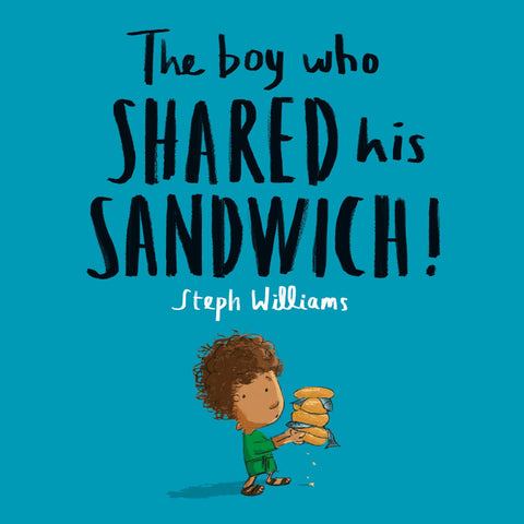 The Boy Who Shared His Sandwich (Little Me Big God)