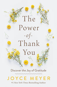 The Power Of Thank You:  Discover the Joy of Gratitude (Softcover)