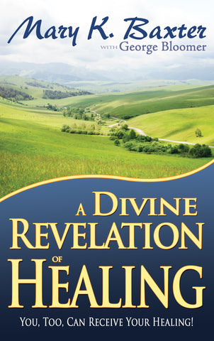 Divine Revelation Of Healing