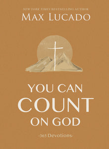 You Can Count On God: 365 Devotions