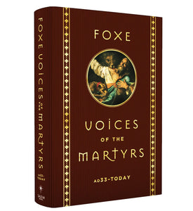 Foxe Voices of the Martyrs