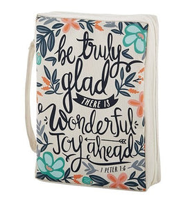 Bible Cover-Be Truly Glad