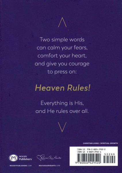 Heaven Rules: Take Courage. Take Comfort. Our God Is in Control.