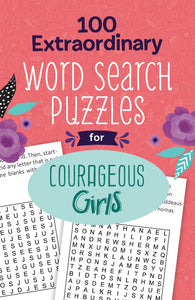 100 Extraordinary Word Search Puzzles For Courageous Girls