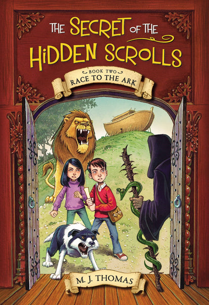 Race to the Ark (Secret of the Hidden Scrolls #2): A Thrilling Time-Travel Adventure Before the Great Flood