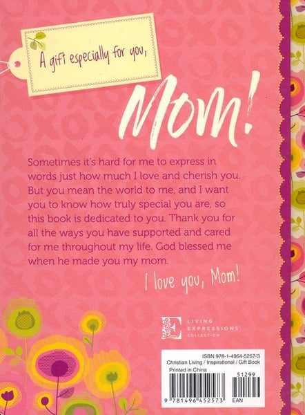 I Love You, Mom!: Cherished Word Gifts from My Heart to Yours