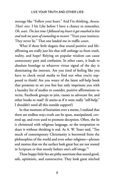 Live Your Truth and Other Lies: Exposing Popular Deceptions That Make Us Anxious, Exhausted, and Self-Obsessed