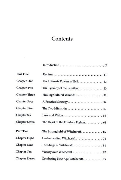 Overcoming Evil in the Last Days: Exposing Stn's Three Most Powerful vil Strongholds: Racism, **Wtchcraft, and the Religious Spirit