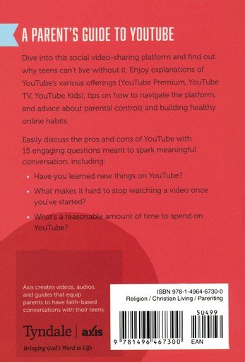 A Parent's Guide to YouTube: Connecting Parents, Teens & Jesus in a Disconnected World