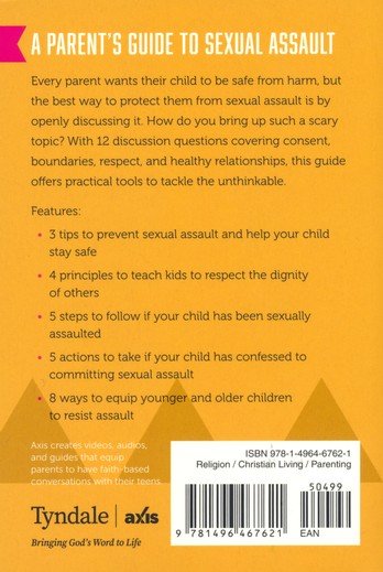 A Parent’s Guide to Sexual Assault: Connecting Parents, Teens & Jesus in a Disconnected World