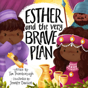 Esther And The Very Brave Plan