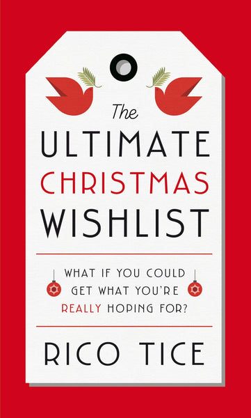 The Ultimate Christmas Wishlist: What If You Could Get What Youre Really Hoping For? (Simple introduction to Christian beliefs that is perfect for giving away at Christmas)