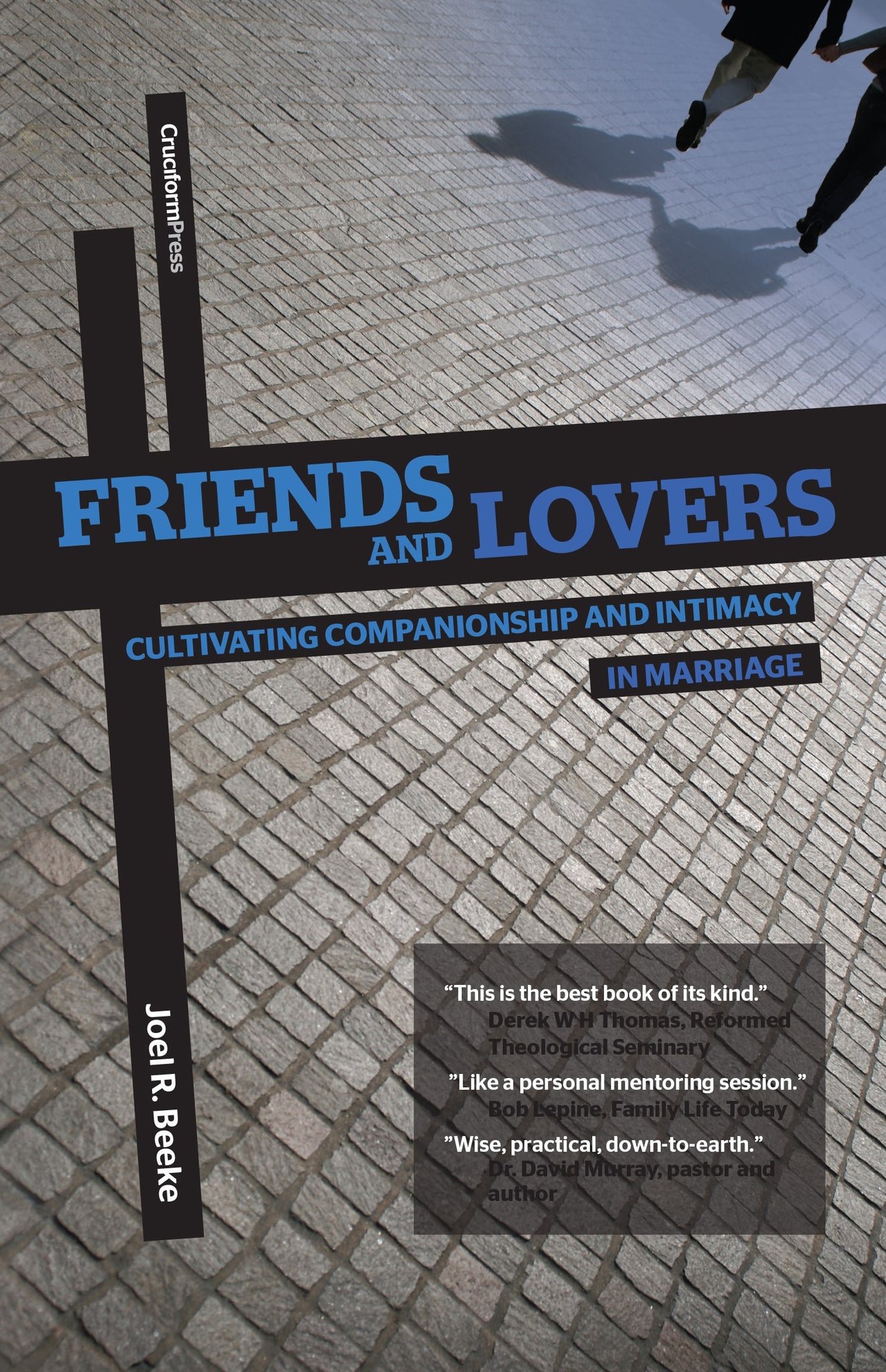 Friends and Lovers: Cultivating Companionship and Intimacy in Marriage