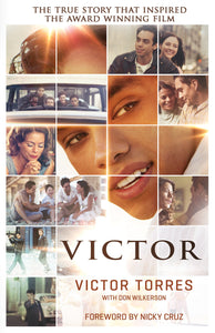 Victor by Victor Torres ,  Don Wilkerson ,  Nicky Cruz  (Foreword)