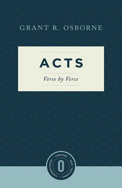 Acts Verse by Verse (Osborne New Testament Commentaries)