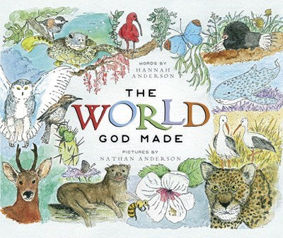 The World God Made by Hannah Anderson - Children's Picture Book