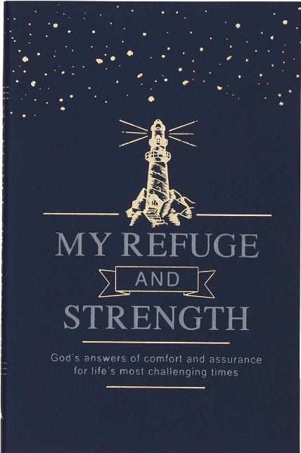 My Refuge and Strength God's Answers of Comfort for Life's Most Challenging Times Faux Leather Cover