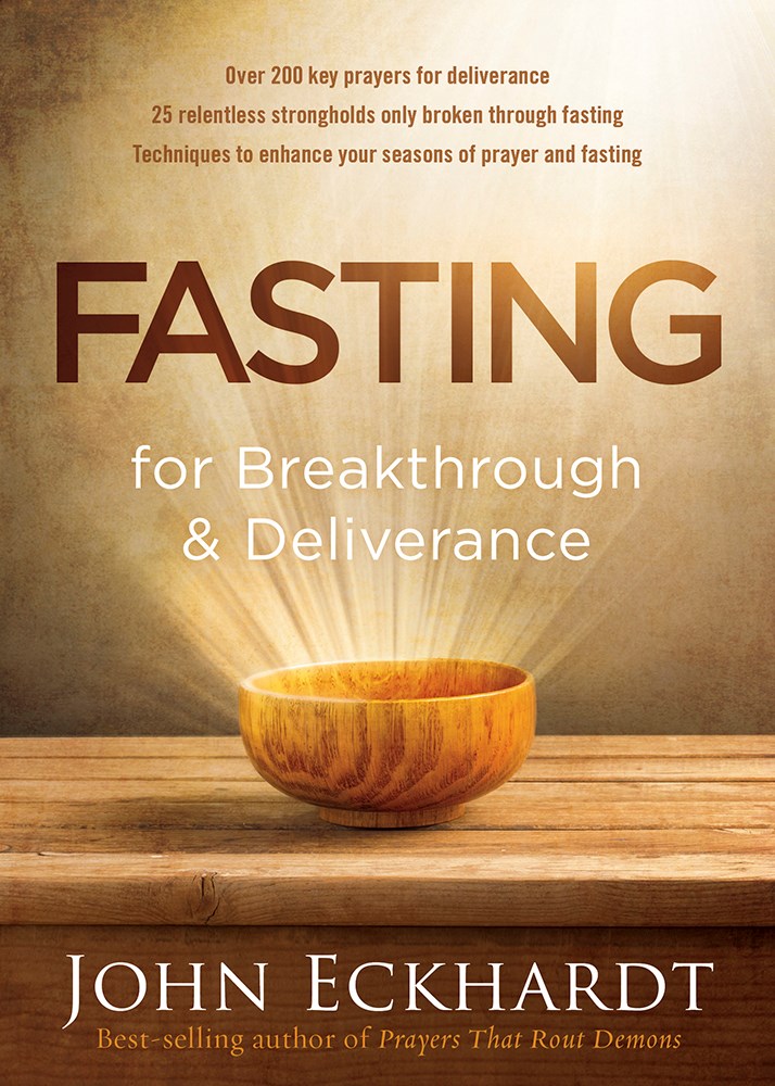 Fasting for Breakthrough and Deliverance (Pray. Believe. Receive.)