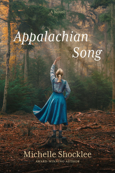 Appalachian Song: A Novel of Love, Sacrifice, and Secrets in the Great Smoky Mountains