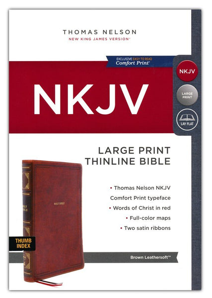 NKJV Large Print Thinline Bible: Holy Bible, New King James Version with Comfort Print (Brown Leathersoft Indexed Edition)