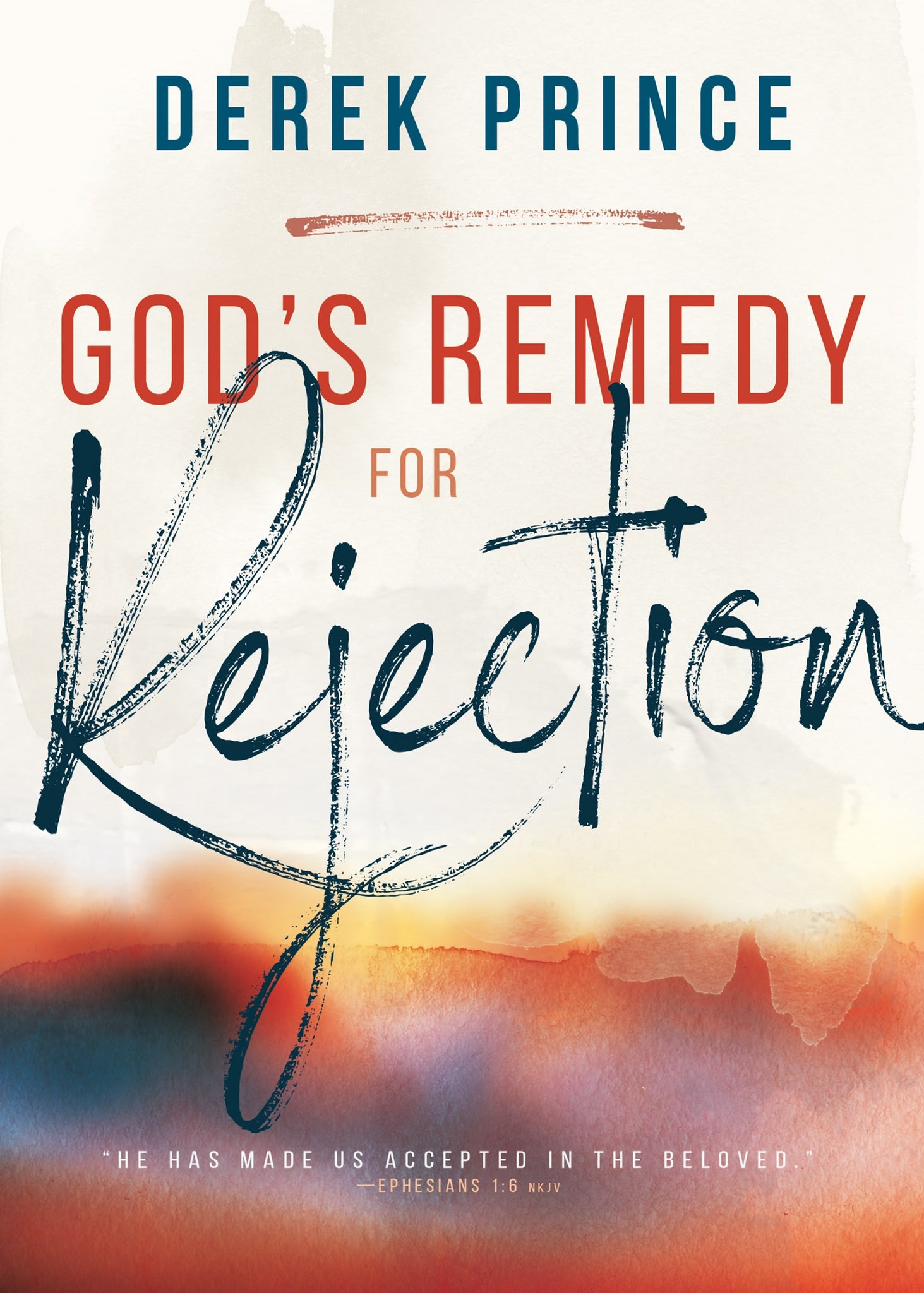 God's Remedy For Rejection (Expanded)