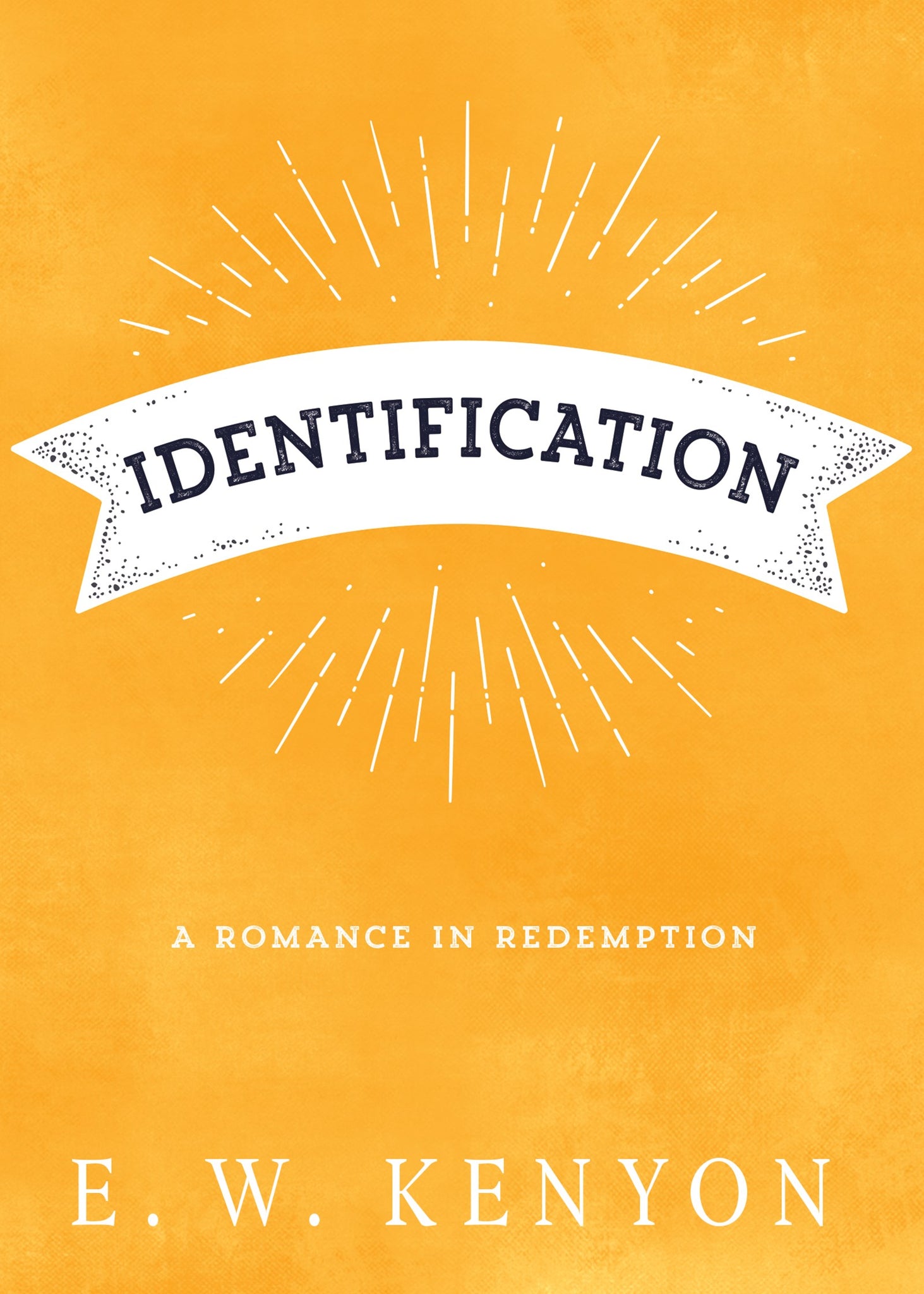 Identification: A Romance in Redemption